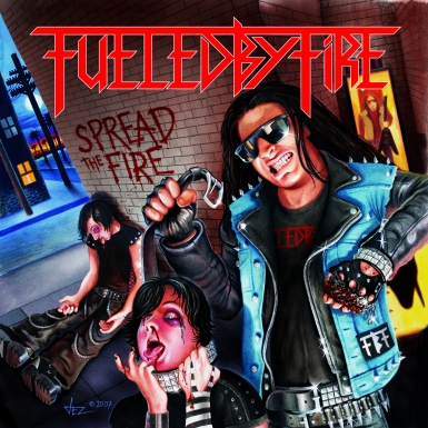 FUELED BY FIRE – Spread the fire